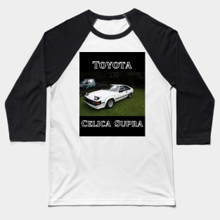 Toyota Celica Supra - Black and White Design Baseball T-Shirt